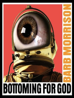 cover image of Bottoming for God